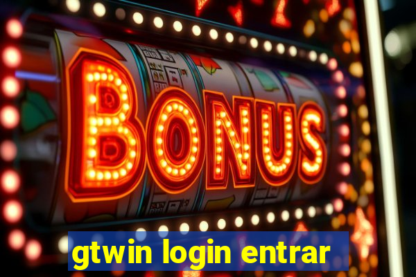 gtwin login entrar